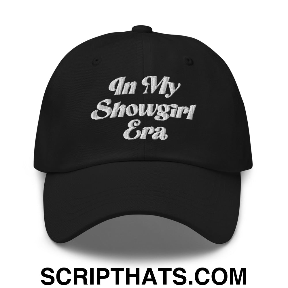 In My Showgirl Era Embroidered Unstructured Dad Hat Black