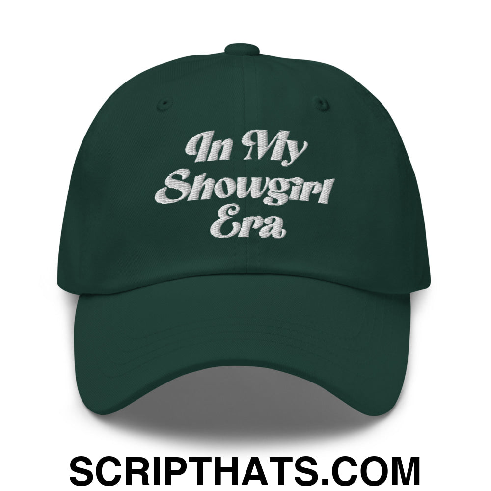In My Showgirl Era Embroidered Unstructured Dad Hat Spruce