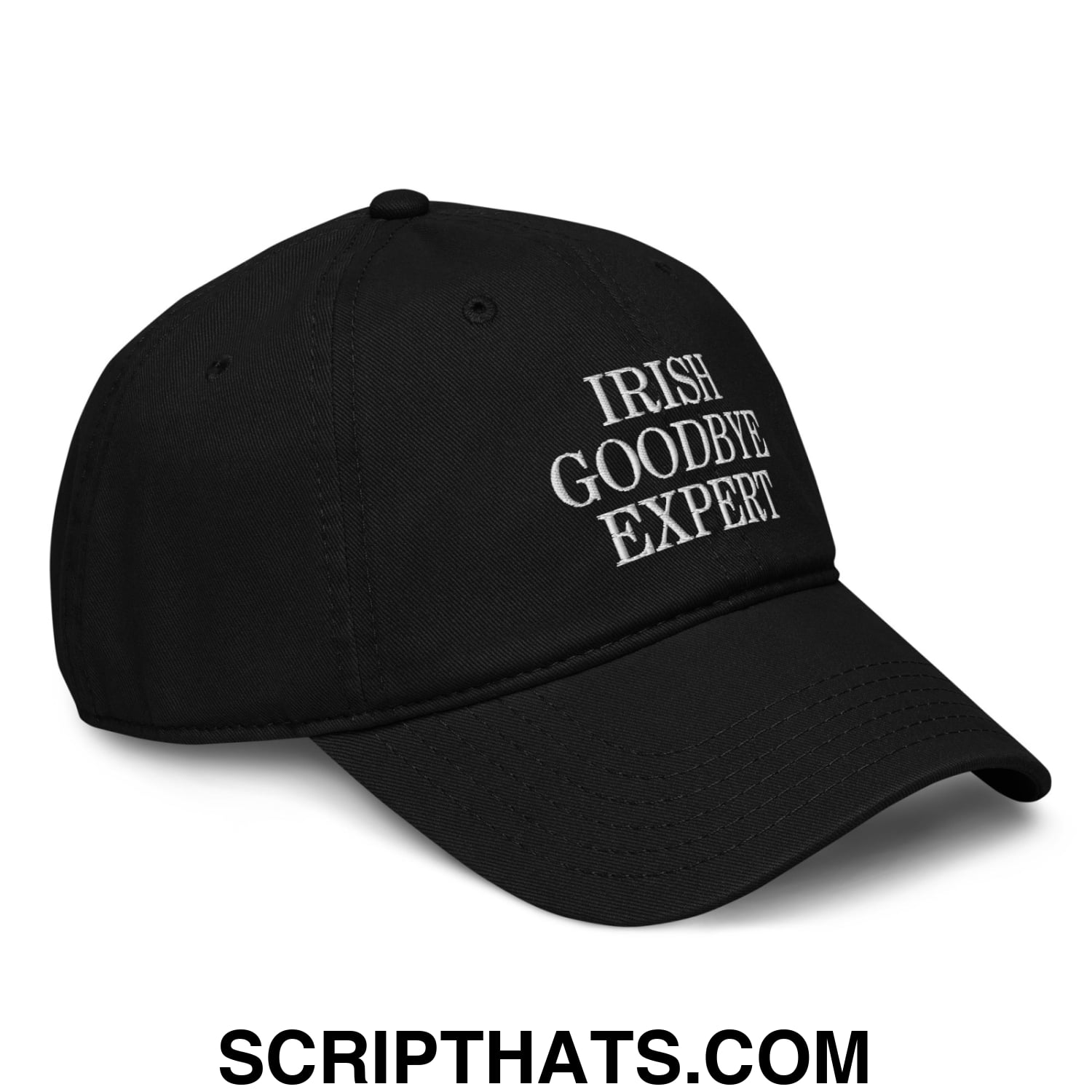 Irish Goodbye Expert Embroidered Baseball Dad Hat Black