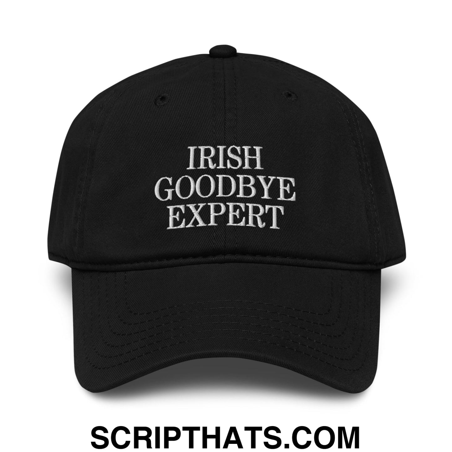 Irish Goodbye Expert Embroidered Baseball Dad Hat Black