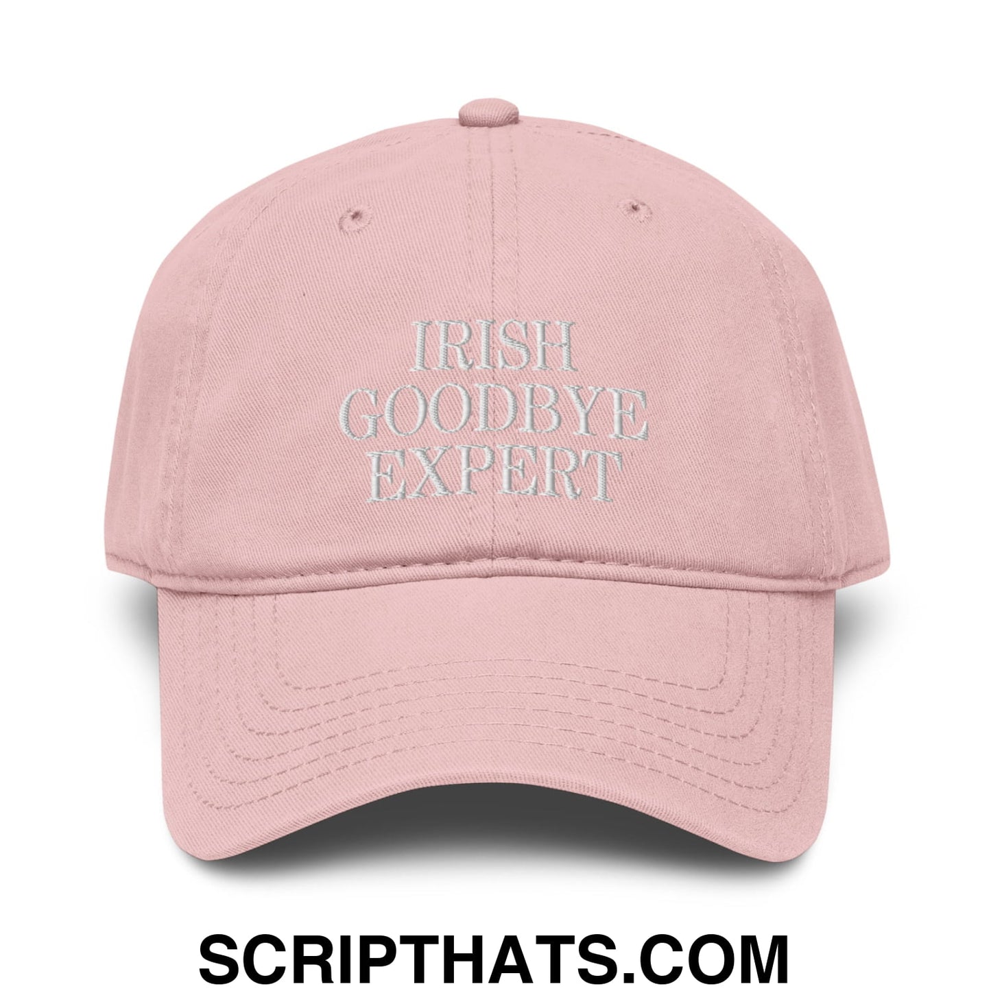 Irish Goodbye Expert Embroidered Baseball Dad Hat Dusty Rose
