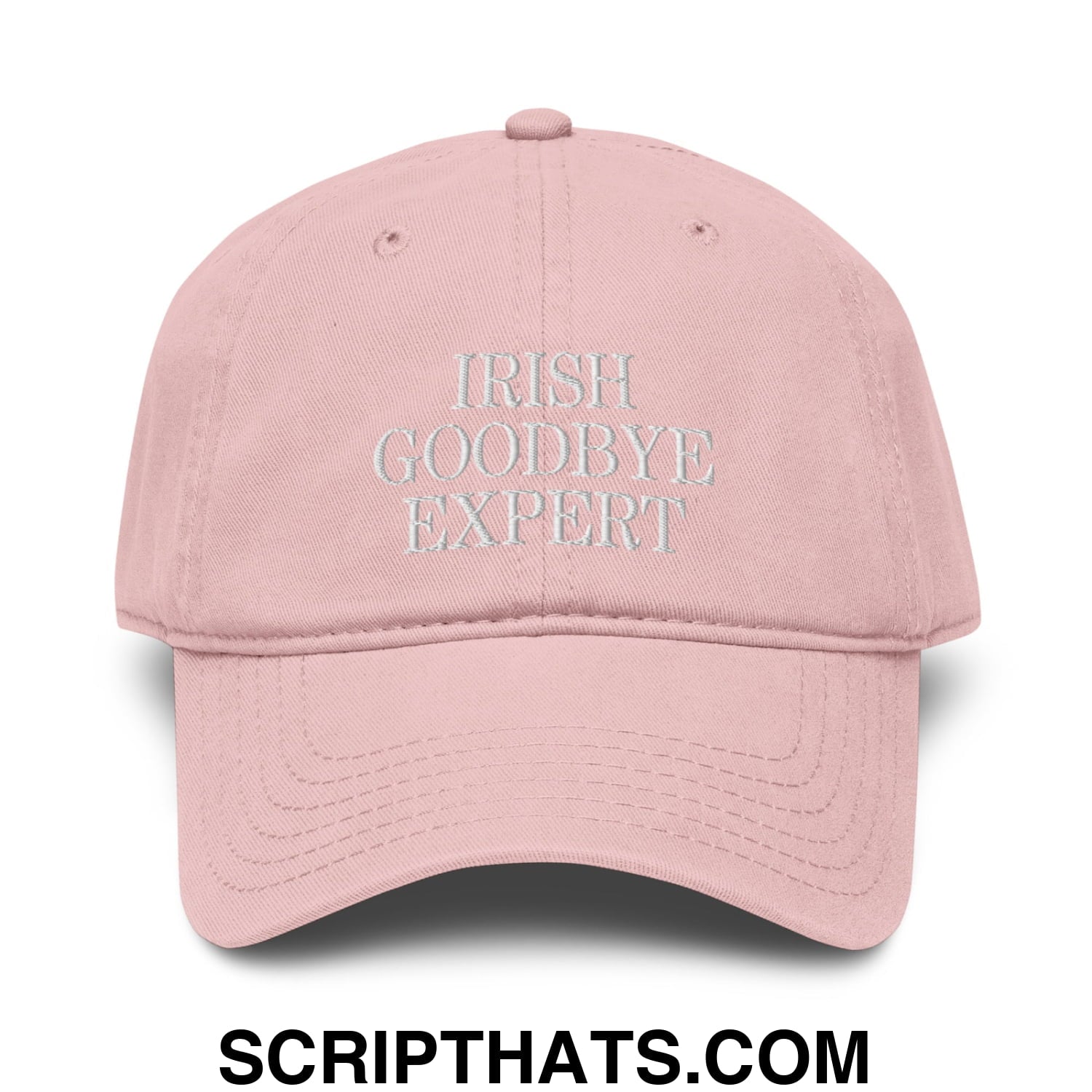 Irish Goodbye Expert Embroidered Baseball Dad Hat Dusty Rose