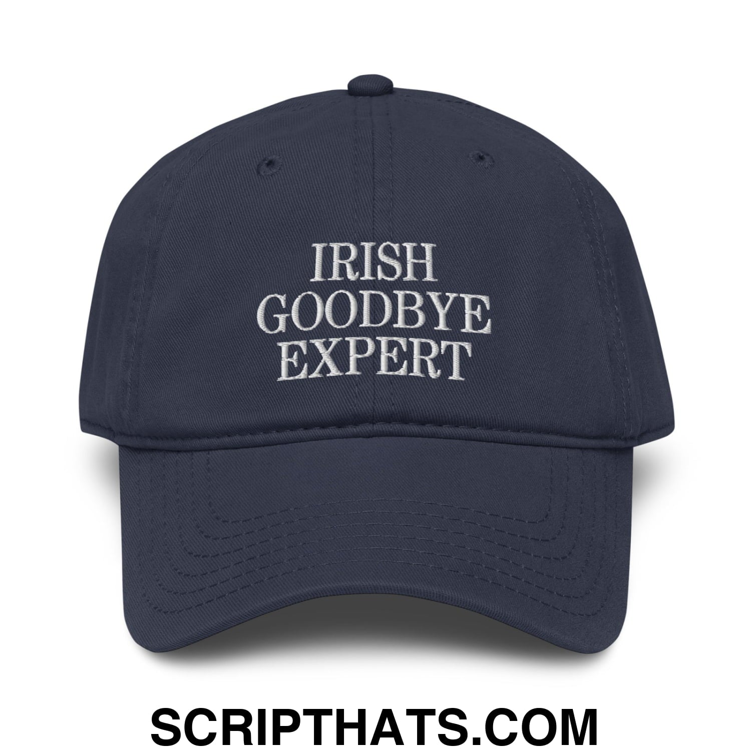 Irish Goodbye Expert Embroidered Baseball Dad Hat Navy