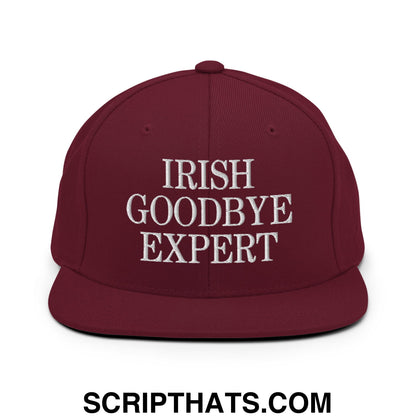 Irish Goodbye Expert Embroidered Flat Bill Brim Snapback Hat Maroon