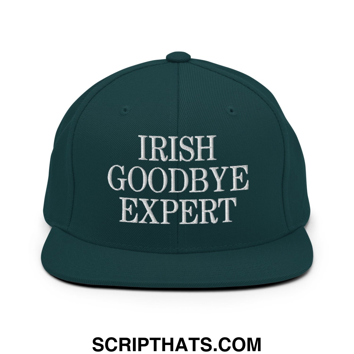Dark green snapback hat with white embroidered irish goodbye expert text and a flat bill brim