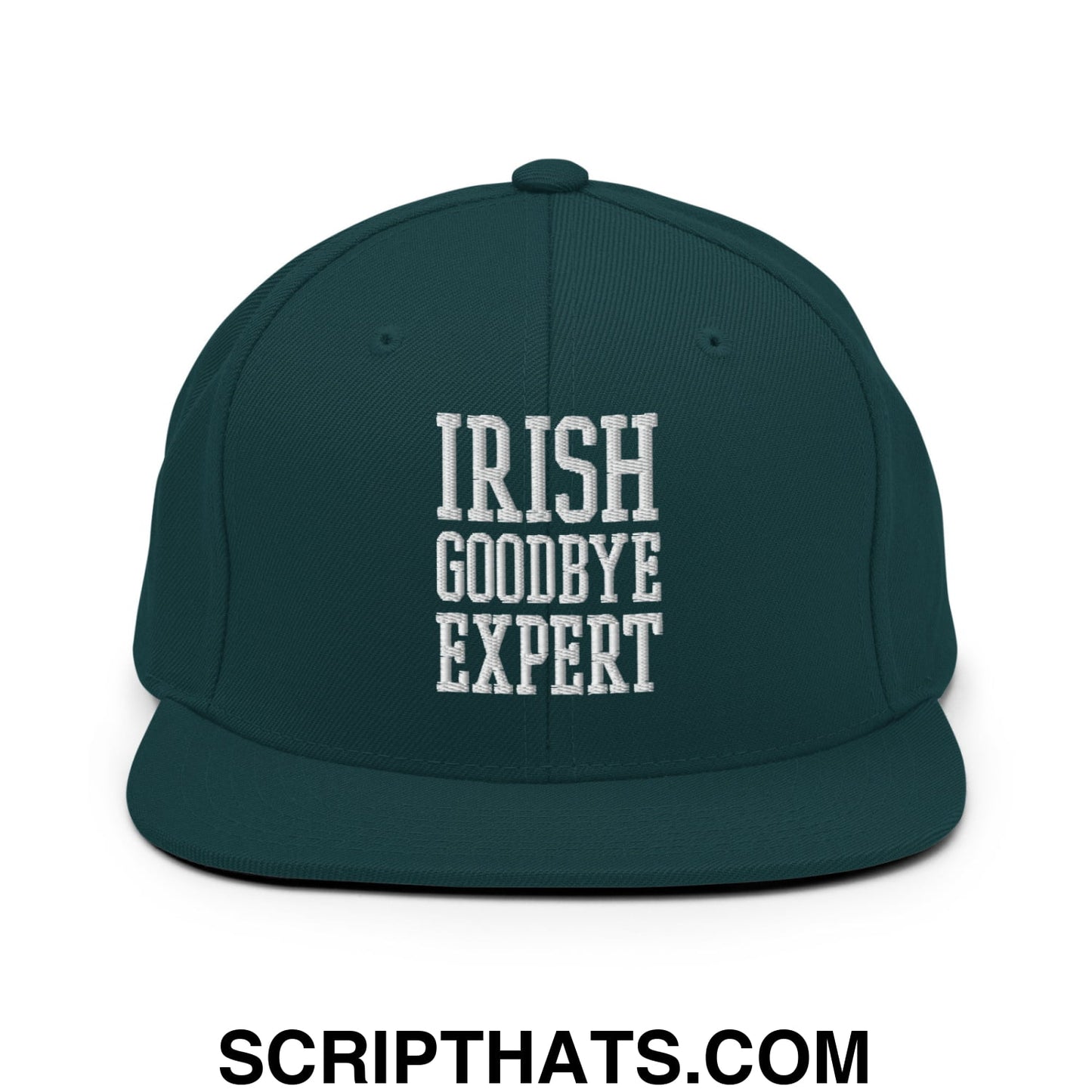 Irish Goodbye Expert Embroidered Flat Bill Brim Snapback Hat Spruce