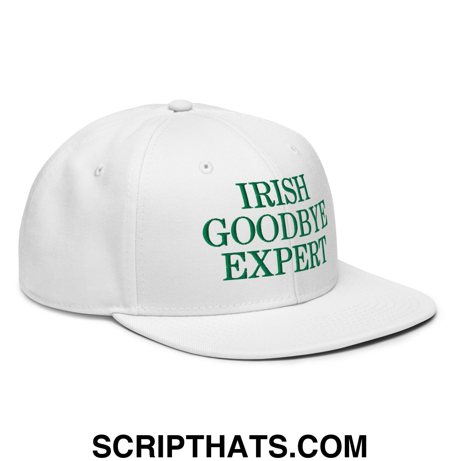 Irish Goodbye Expert Embroidered Flat Brim Bill Snapback Hat White