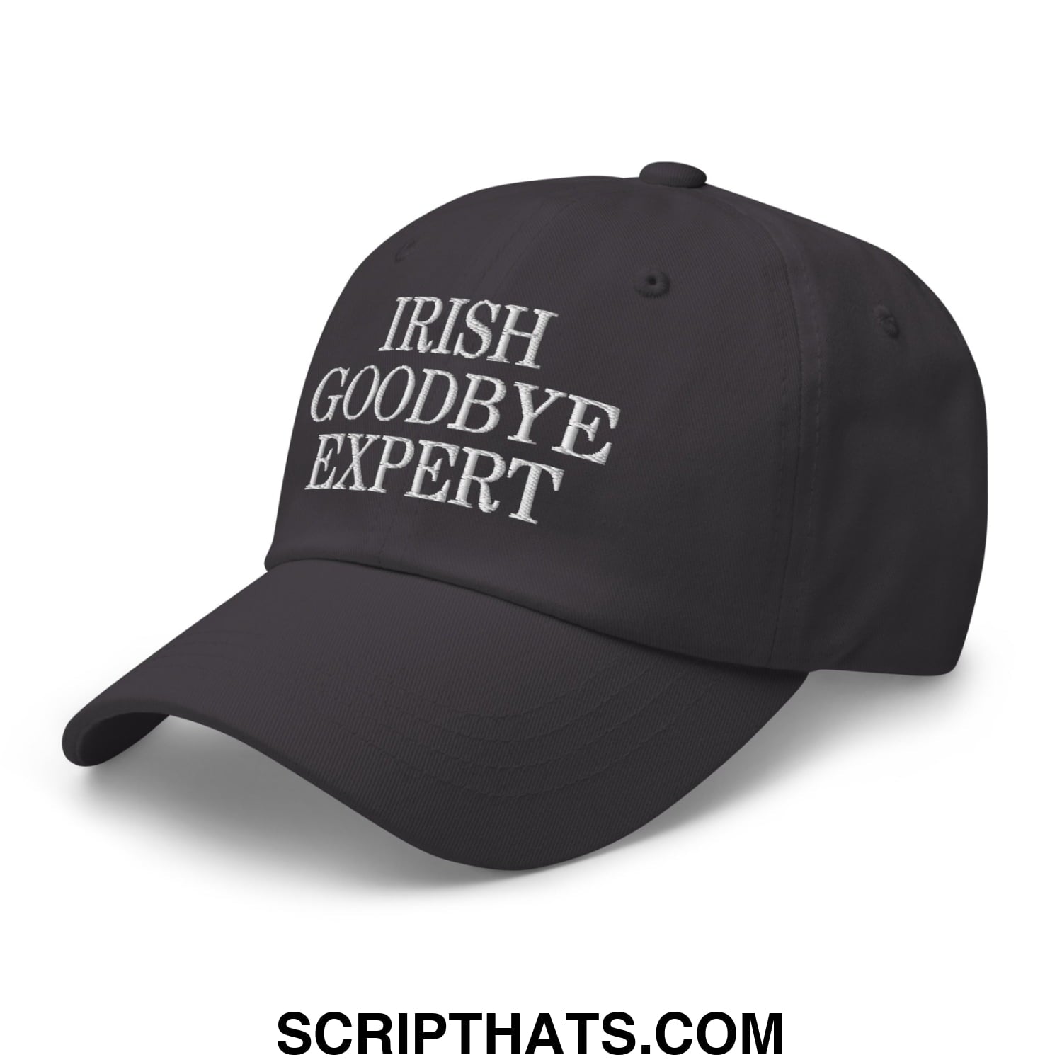 Irish Goodbye Expert Embroidered Unstructured Dad Hat Dark Grey