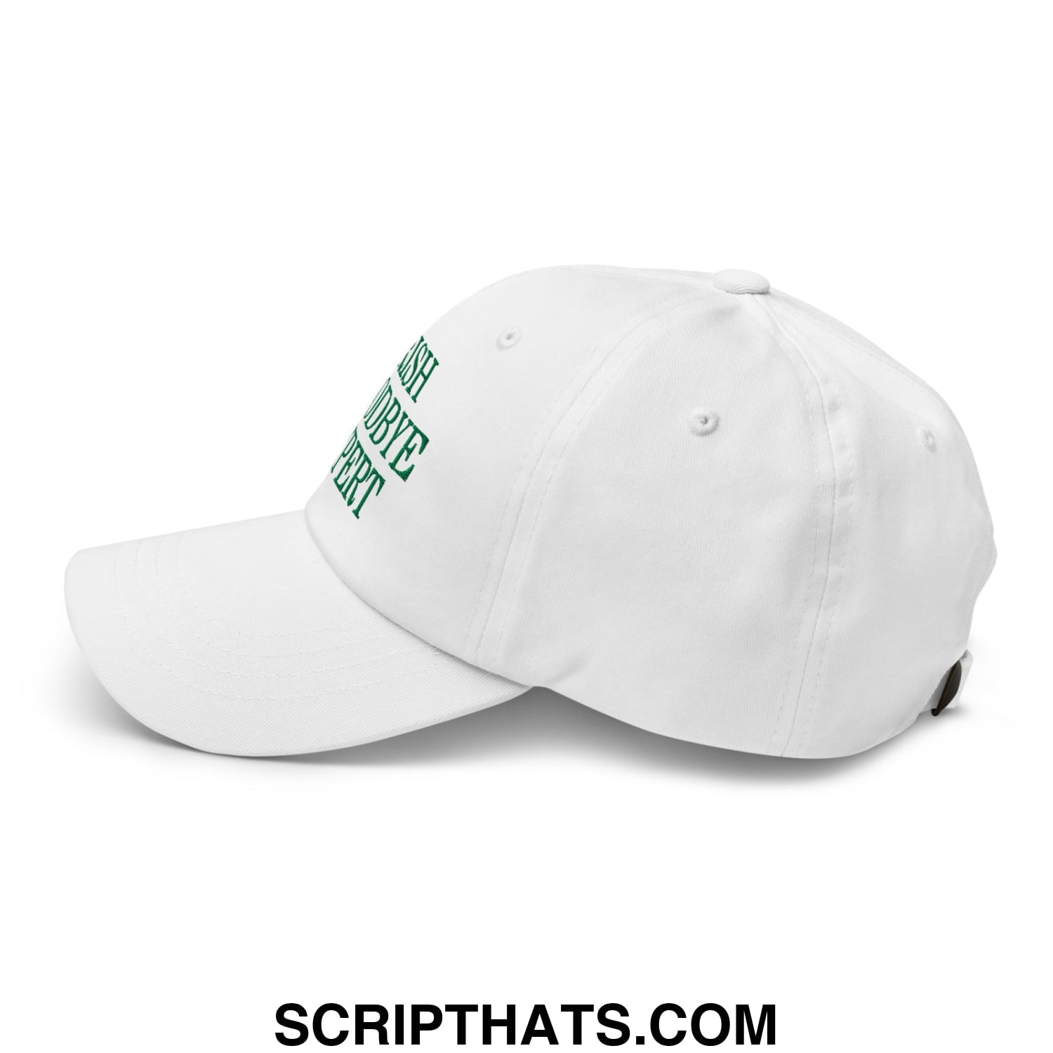 Irish Goodbye Expert Embroidered Unstructured Dad Hat White