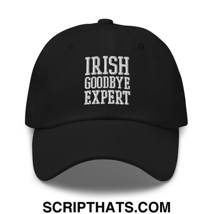 Irish Goodbye Expert Embroidered Unstructured Dad Hat Black