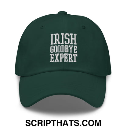 Irish Goodbye Expert Embroidered Unstructured Dad Hat Spruce