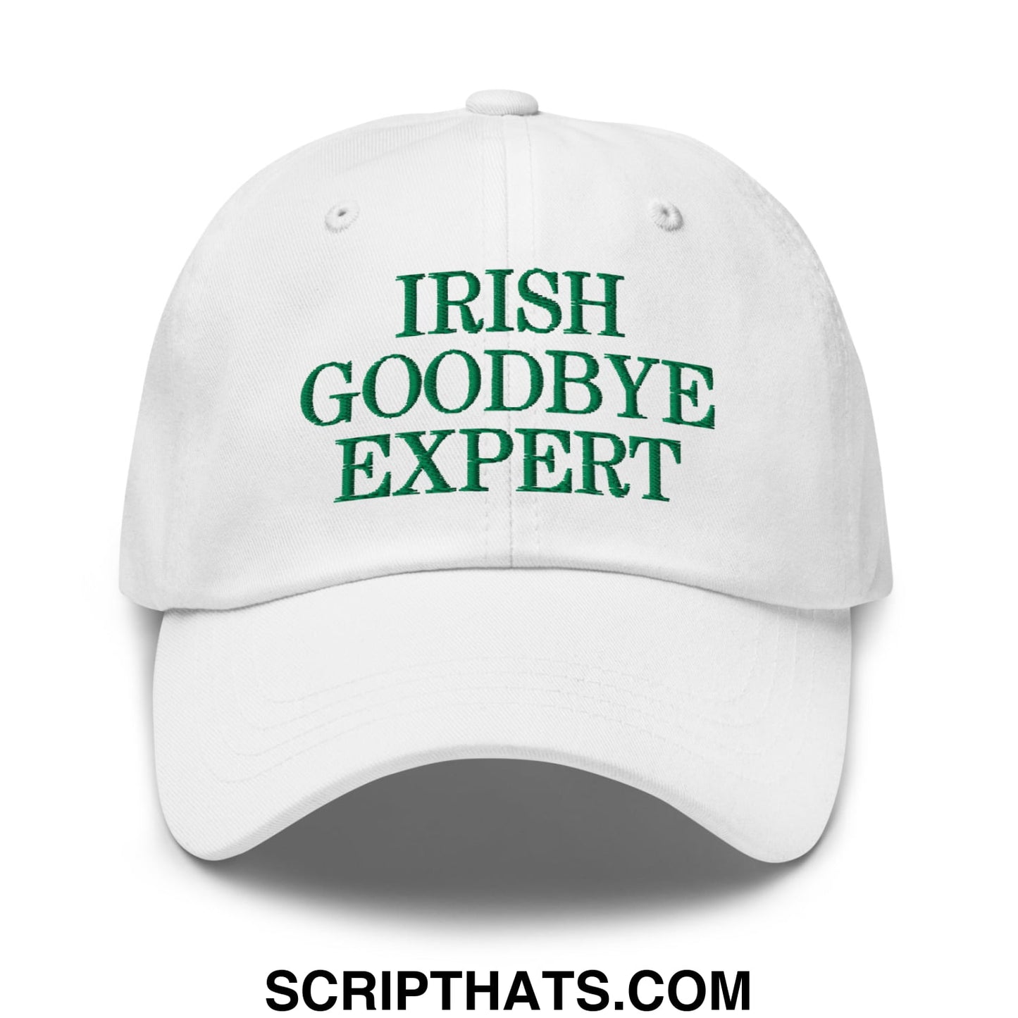 Irish Goodbye Expert Embroidered Unstructured Dad Hat White