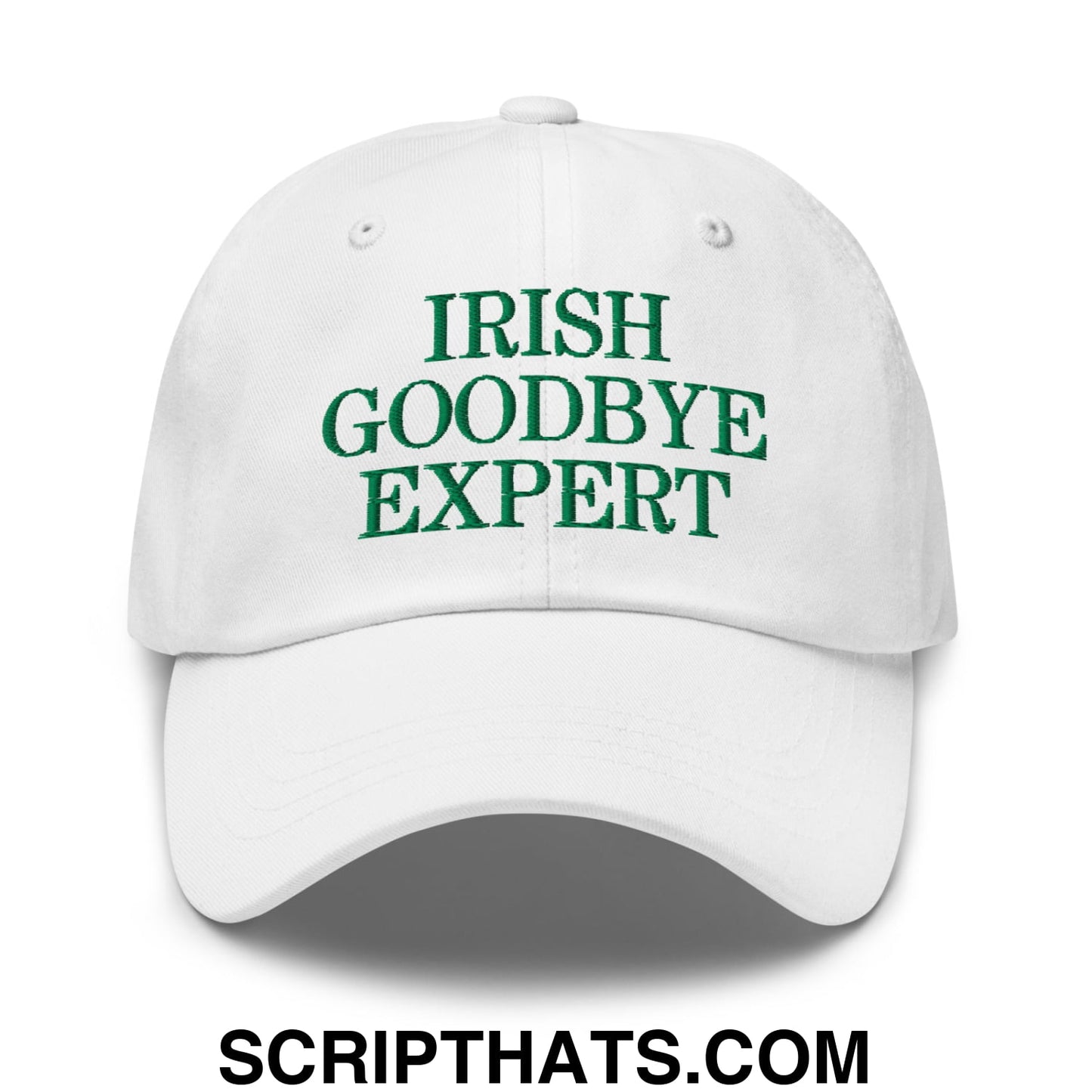 Irish Goodbye Expert Embroidered Unstructured Dad Hat White