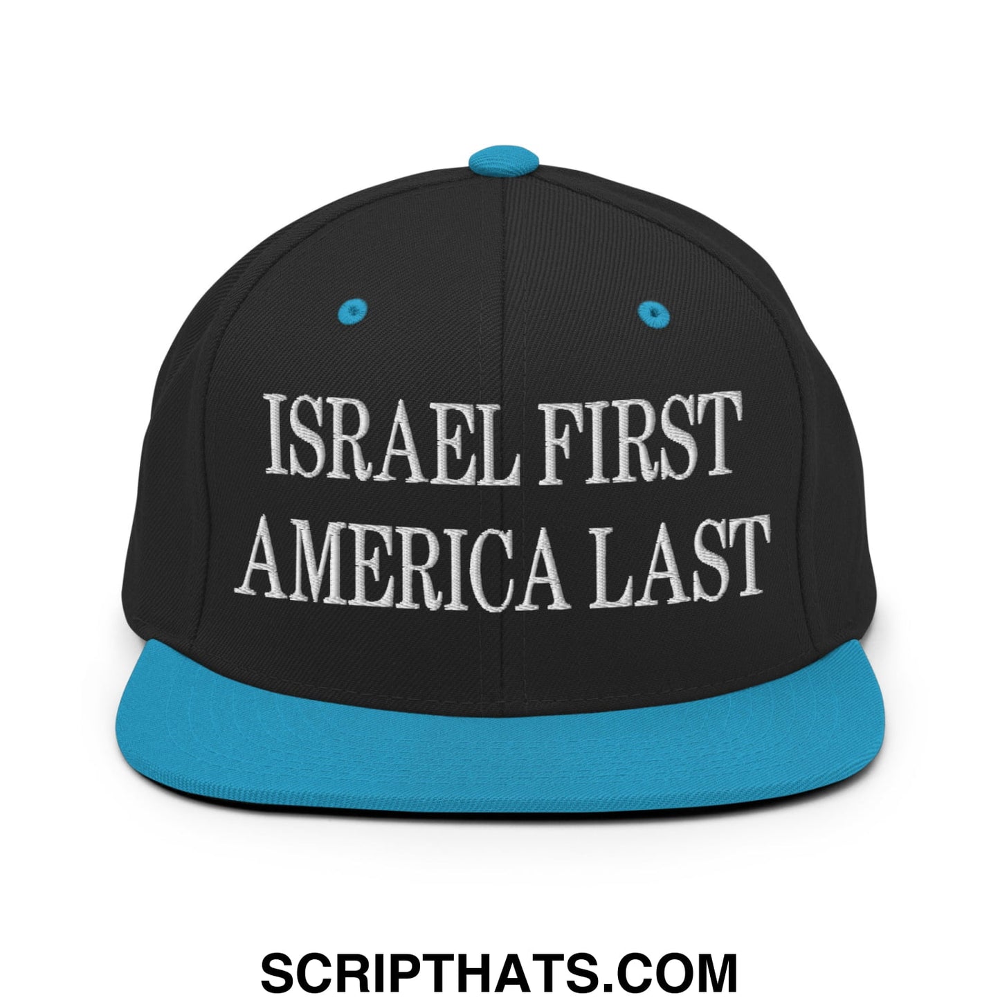 Israel First America Last Embroidered Flat Bill Brim Snapback Hat Black Teal