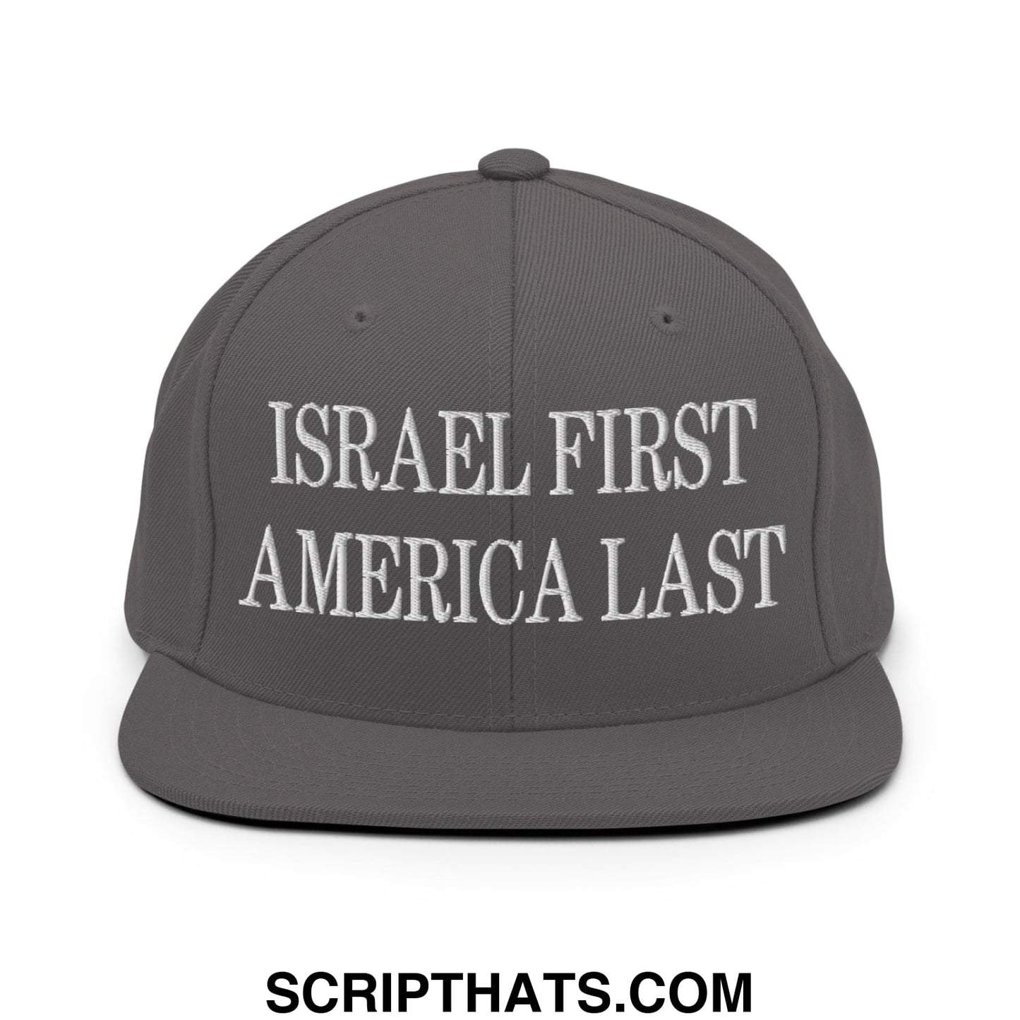 Israel First America Last Embroidered Flat Bill Brim Snapback Hat Dark Grey