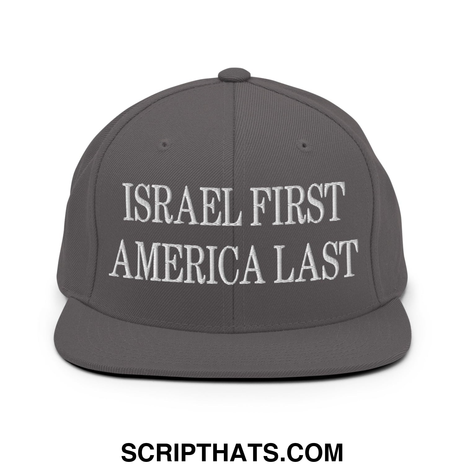 Israel First America Last Embroidered Flat Bill Brim Snapback Hat Dark Grey