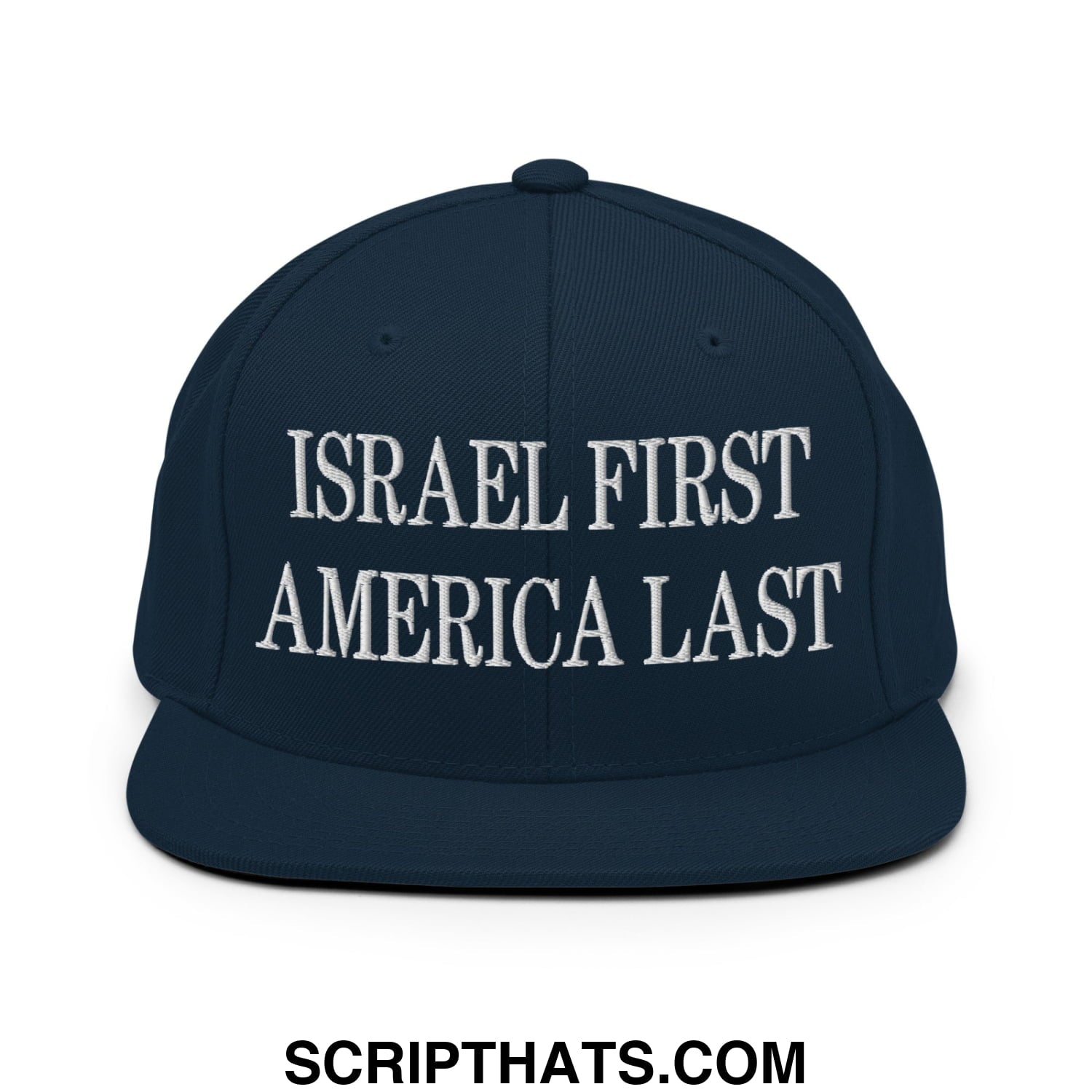 Israel First America Last Embroidered Flat Bill Brim Snapback Hat Dark Navy