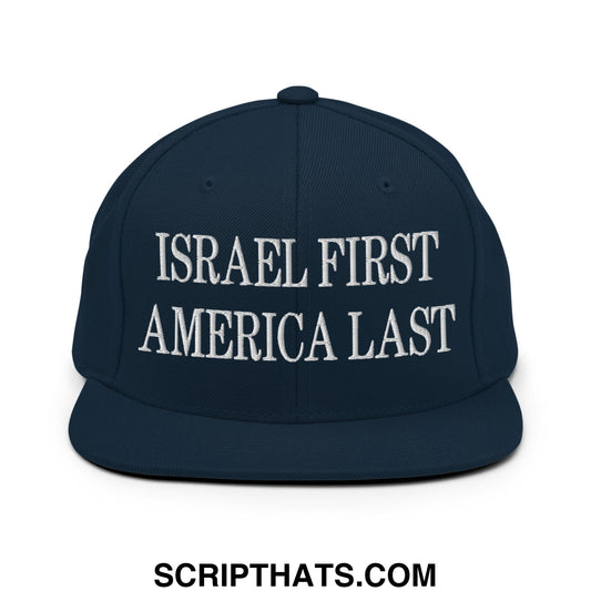 Israel First America Last Embroidered Flat Bill Brim Snapback Hat Dark Navy