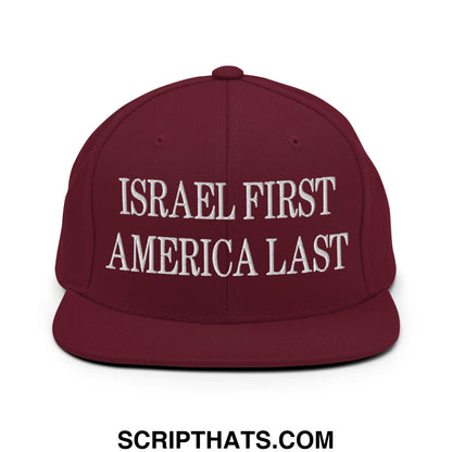 Israel First America Last Embroidered Flat Bill Brim Snapback Hat Maroon