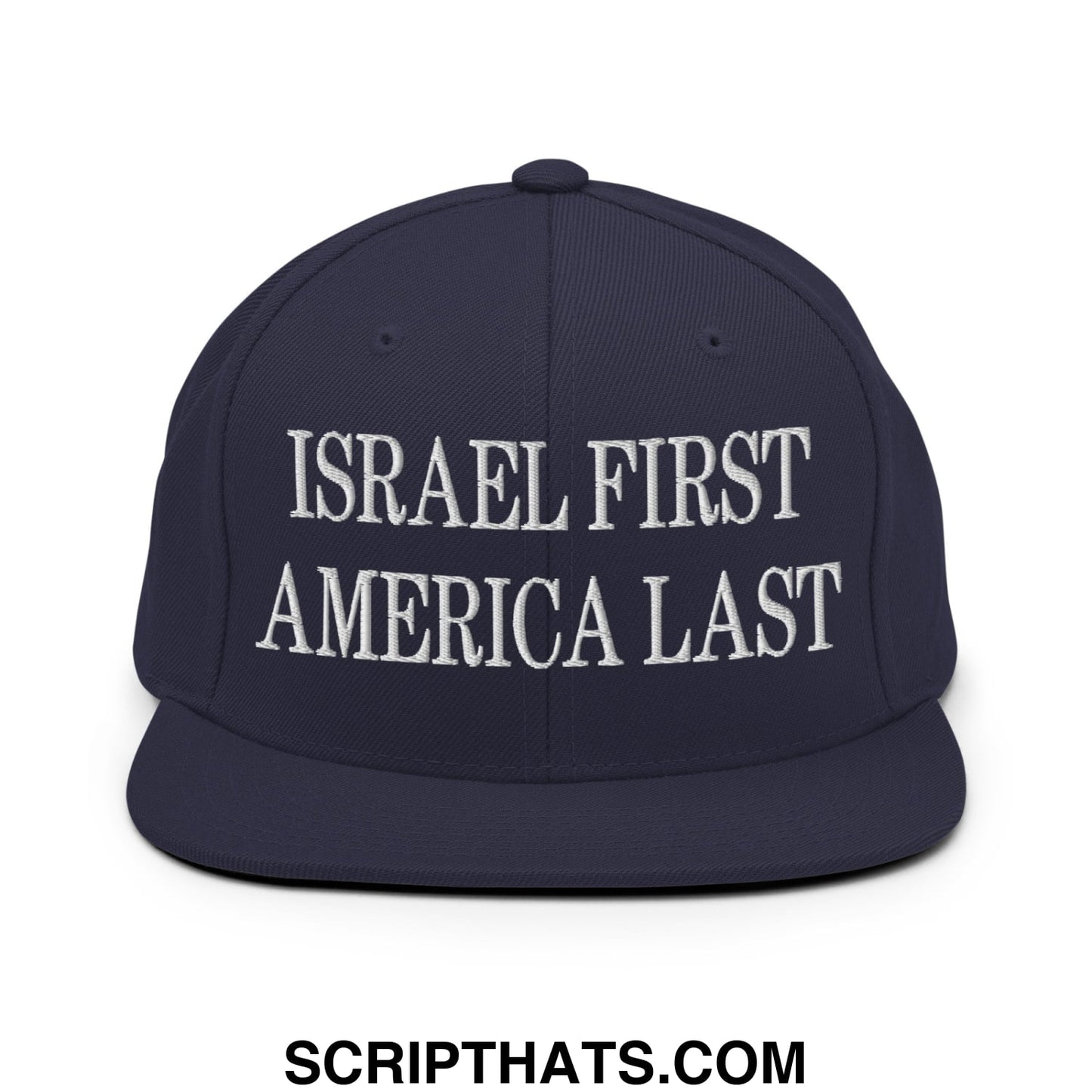 Israel First America Last Embroidered Flat Bill Brim Snapback Hat Navy