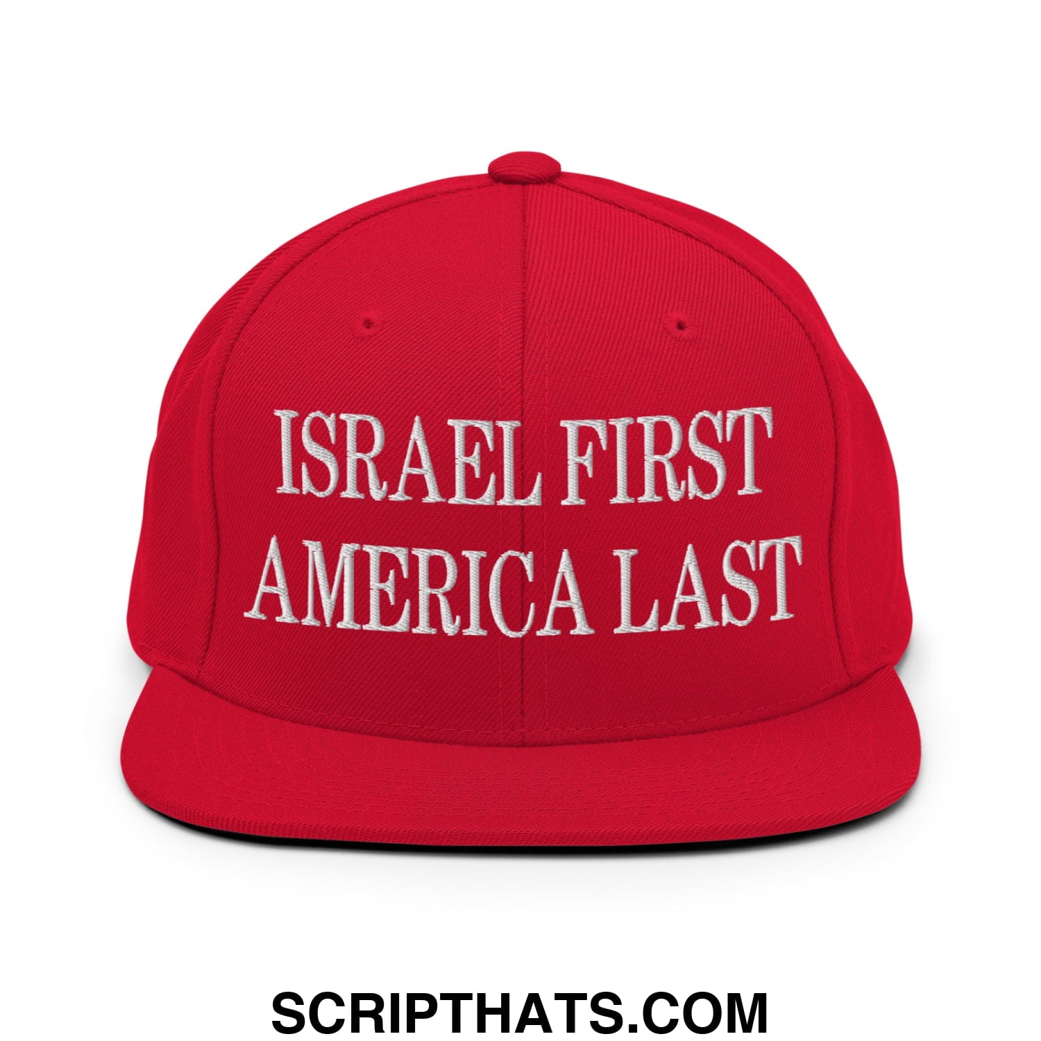 Israel First America Last Embroidered Flat Bill Brim Snapback Hat Red