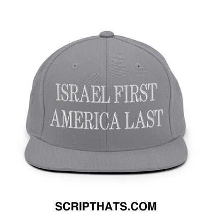 Israel First America Last Embroidered Flat Bill Brim Snapback Hat Silver