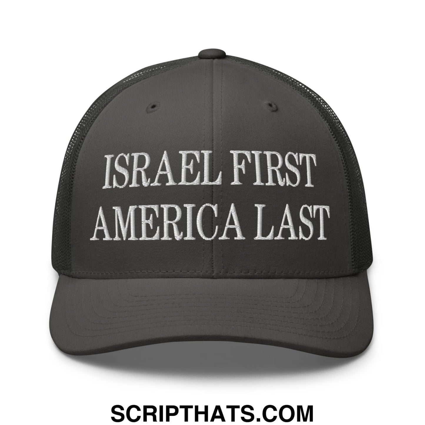 Israel First America Last Embroidered Mesh Trucker Hat Charcoal