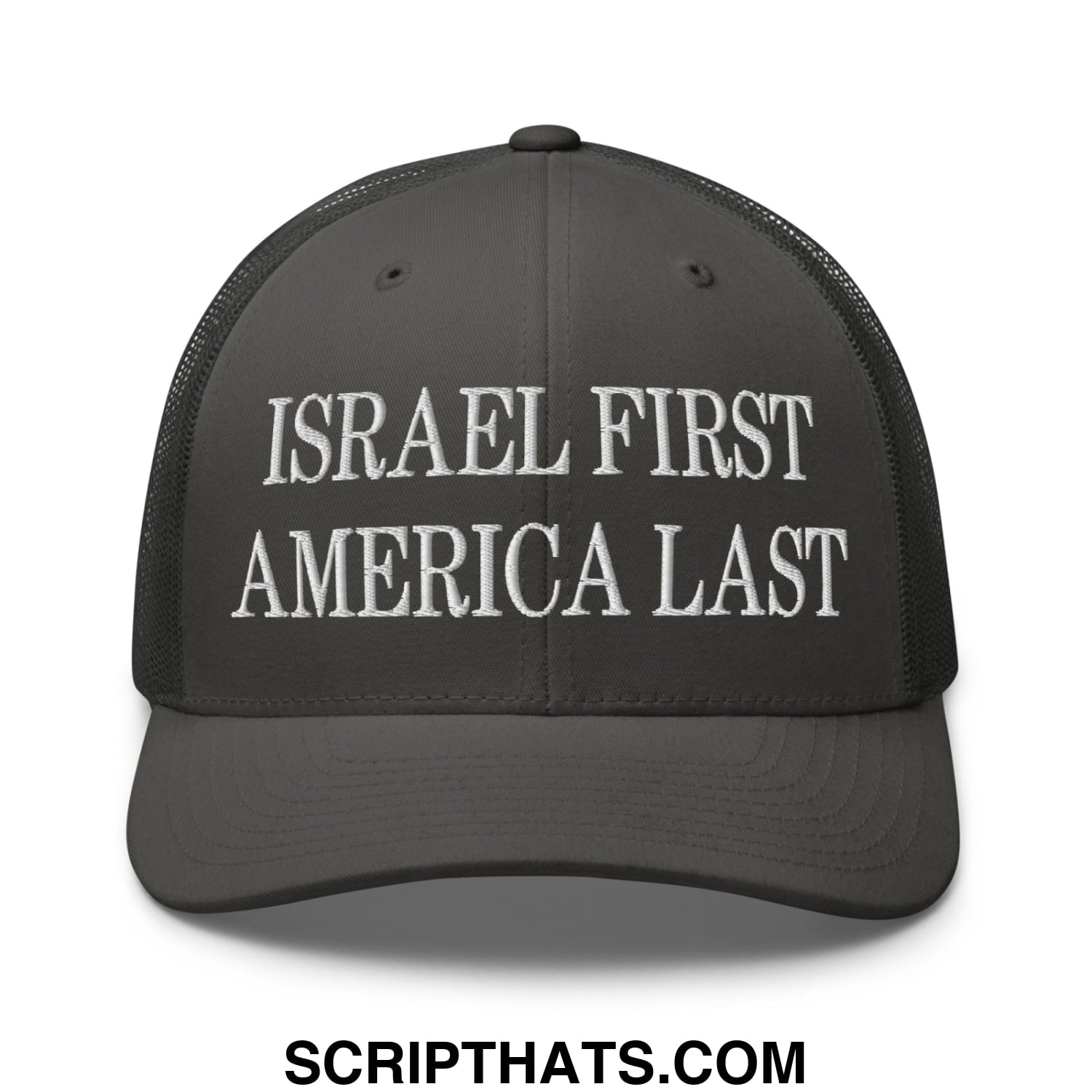 Israel First America Last Embroidered Mesh Trucker Hat Charcoal