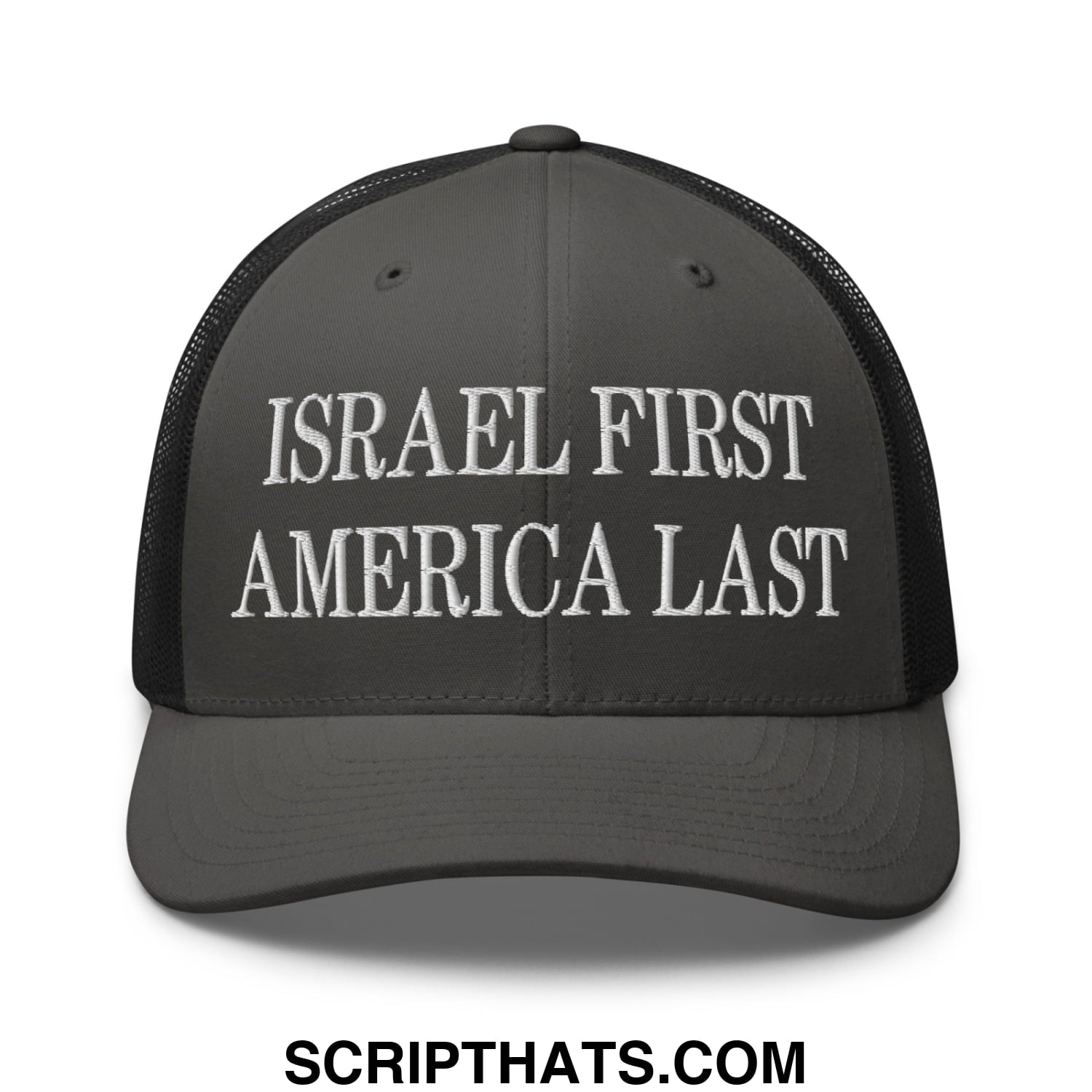 Israel First America Last Embroidered Mesh Trucker Hat Charcoal Black