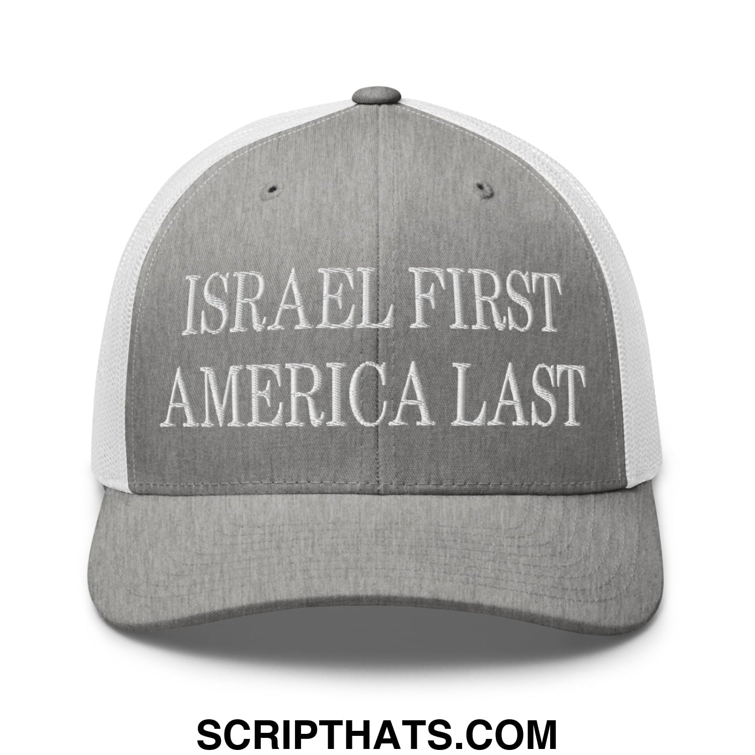 Israel First America Last Embroidered Mesh Trucker Hat Heather Grey White