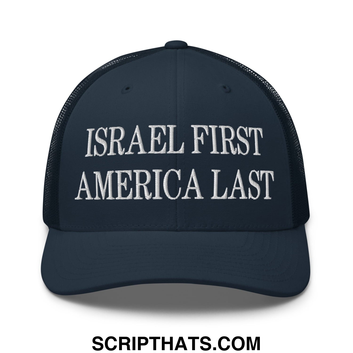 Israel First America Last Embroidered Mesh Trucker Hat Navy