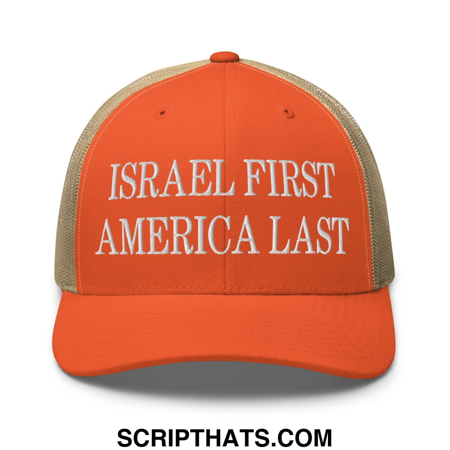 Israel First America Last Embroidered Mesh Trucker Hat Rustic Orange Khaki