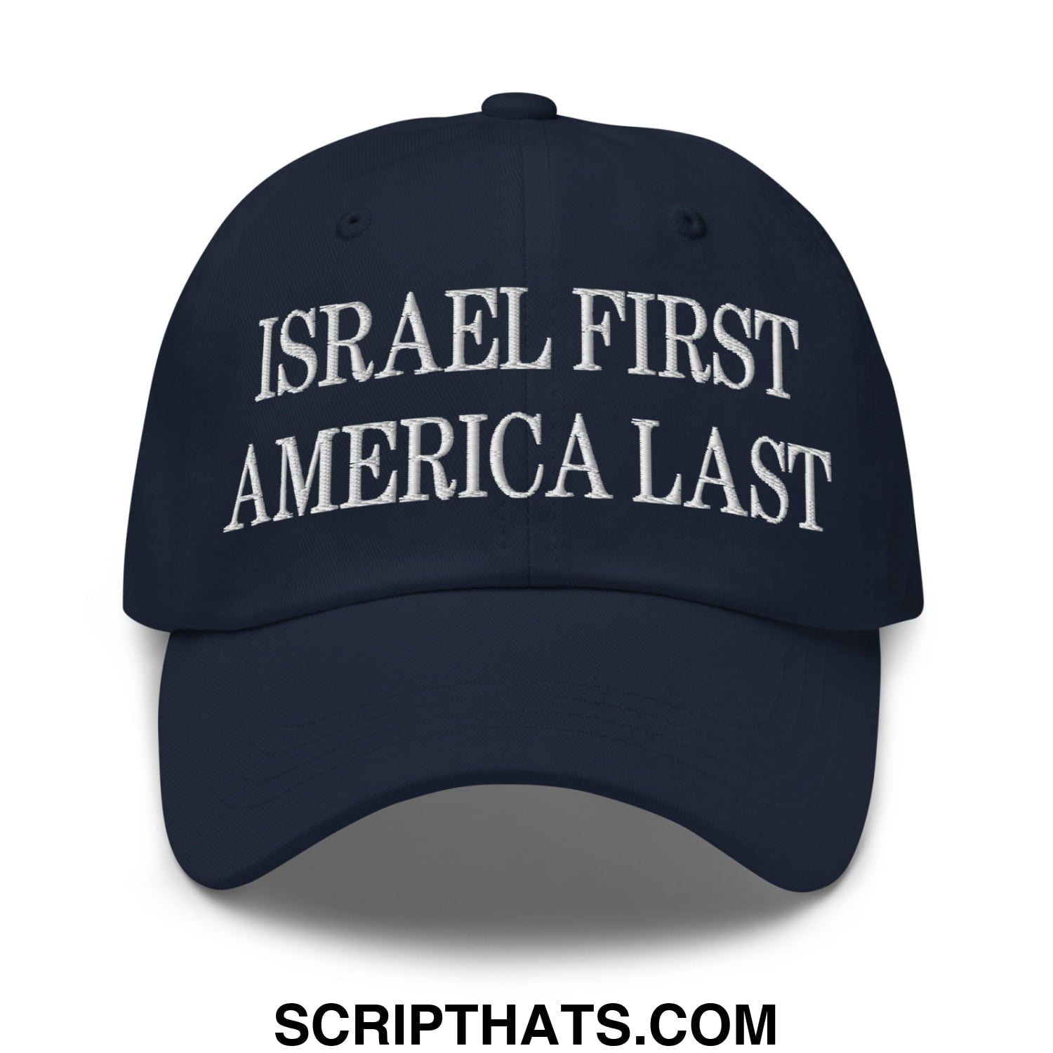 Israel First America Last Embroidered Unstructured Dad Hat Navy
