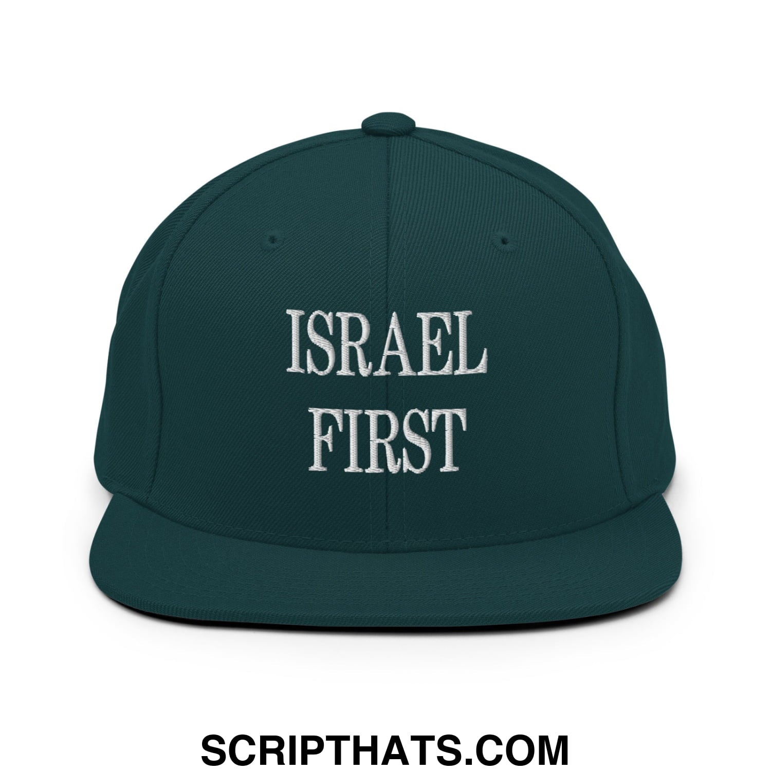 Israel First Embroidered Flat Bill Brim Snapback Hat Spruce