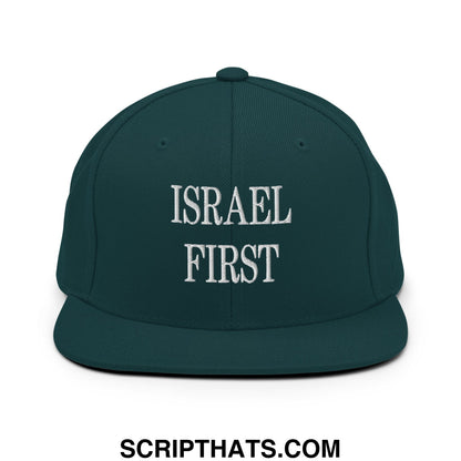 Israel First Embroidered Flat Bill Brim Snapback Hat Spruce
