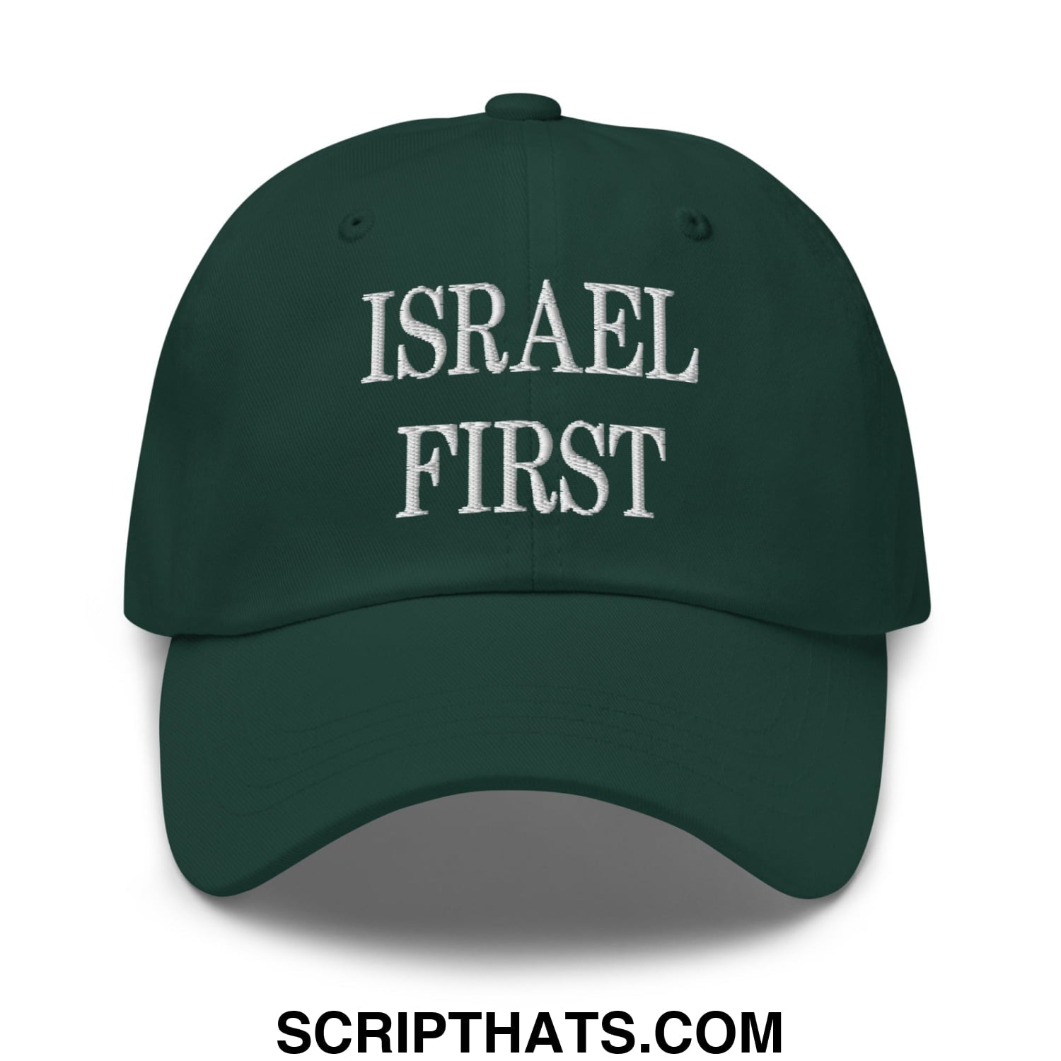 Israel First Embroidered Unstructured Dad Hat Spruce