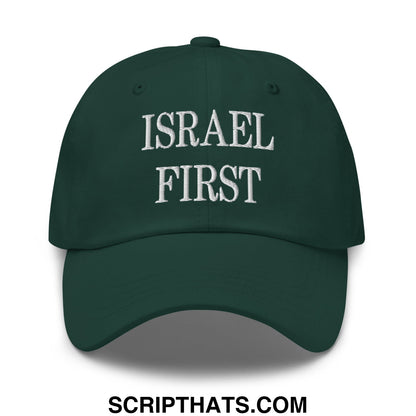 Israel First Embroidered Unstructured Dad Hat Spruce