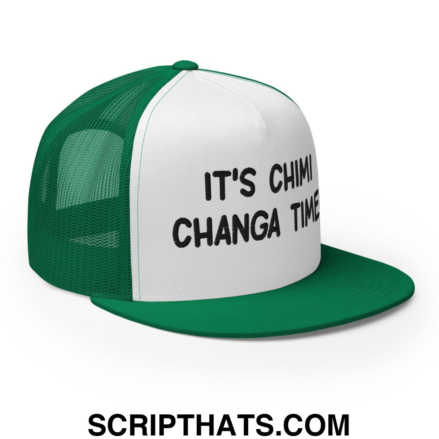 It's Chimi Changa Time Regular Trucker Show Hat Kelly White Kelly