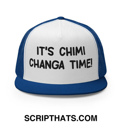 It's Chimi Changa Time Regular Trucker Show Hat Royal White Royal