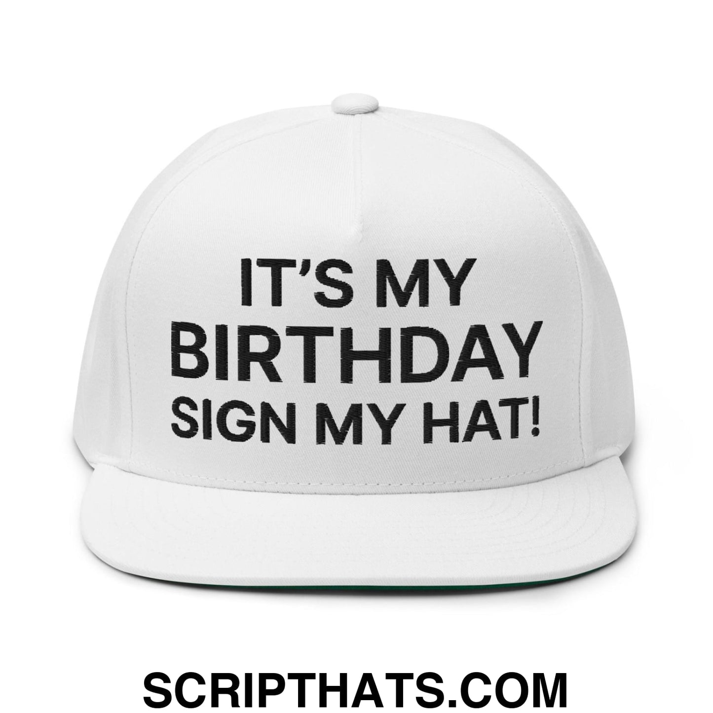 It's My Birthday Sign My Hat II Snapback Hat White