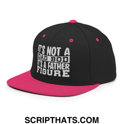 It's Not a Dad Bod it's a Father Figure Embroidered Flat Bill Brim Snapback Hat Black Neon Pink