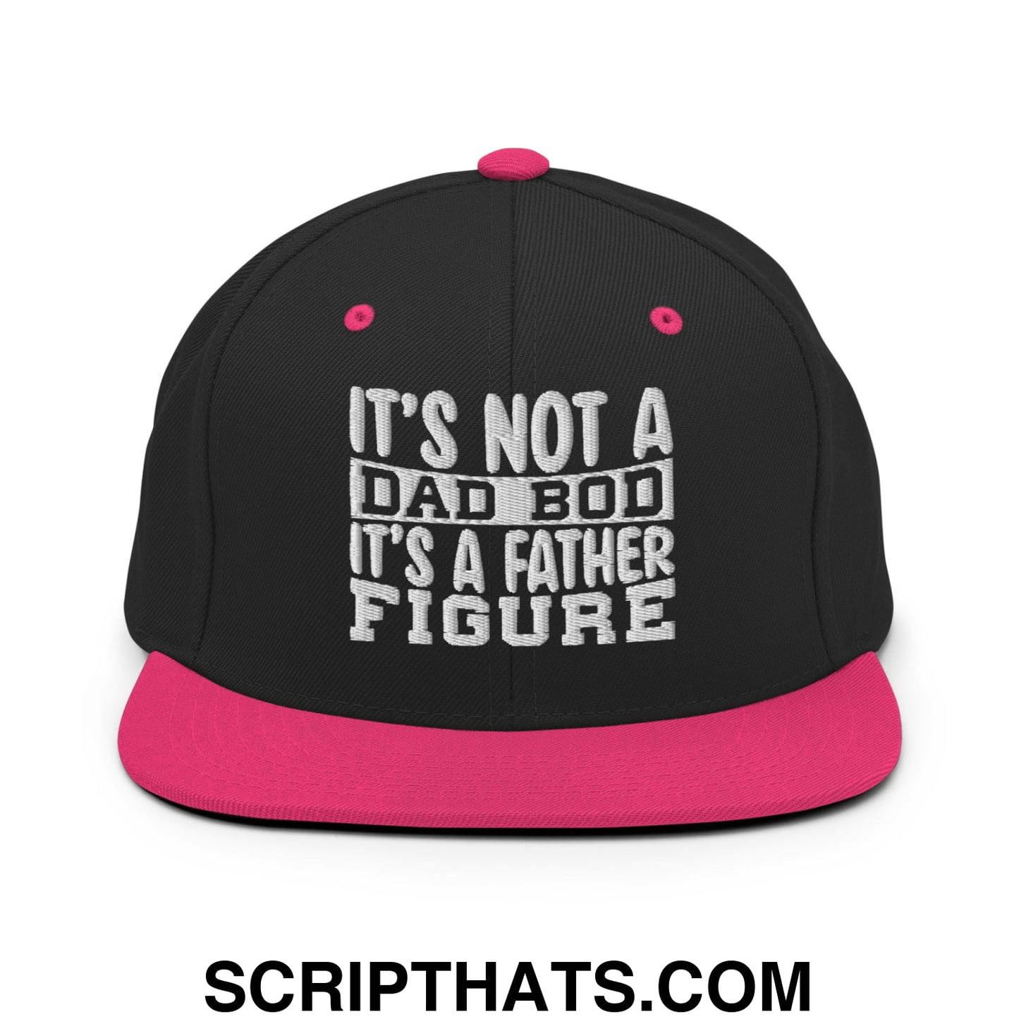 It's Not a Dad Bod it's a Father Figure Embroidered Flat Bill Brim Snapback Hat Black Neon Pink