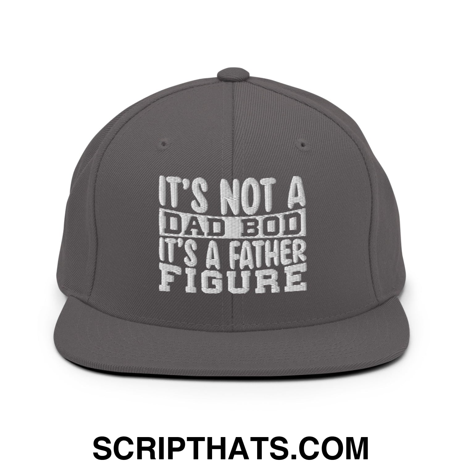 It's Not a Dad Bod it's a Father Figure Embroidered Flat Bill Brim Snapback Hat Dark Grey
