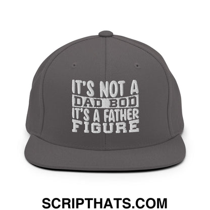 It's Not a Dad Bod it's a Father Figure Embroidered Flat Bill Brim Snapback Hat Dark Grey