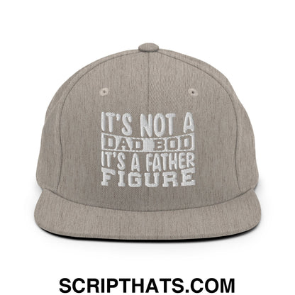 It's Not a Dad Bod it's a Father Figure Embroidered Flat Bill Brim Snapback Hat Heather Grey