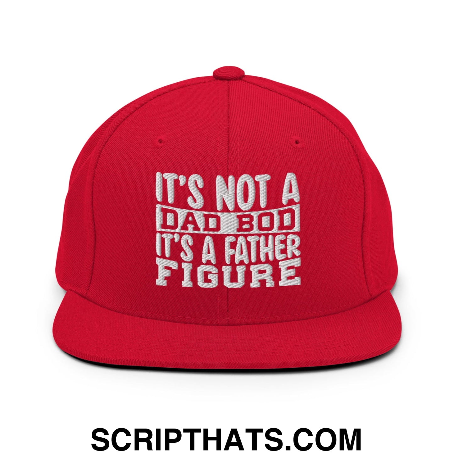 It's Not a Dad Bod it's a Father Figure Embroidered Flat Bill Brim Snapback Hat Red