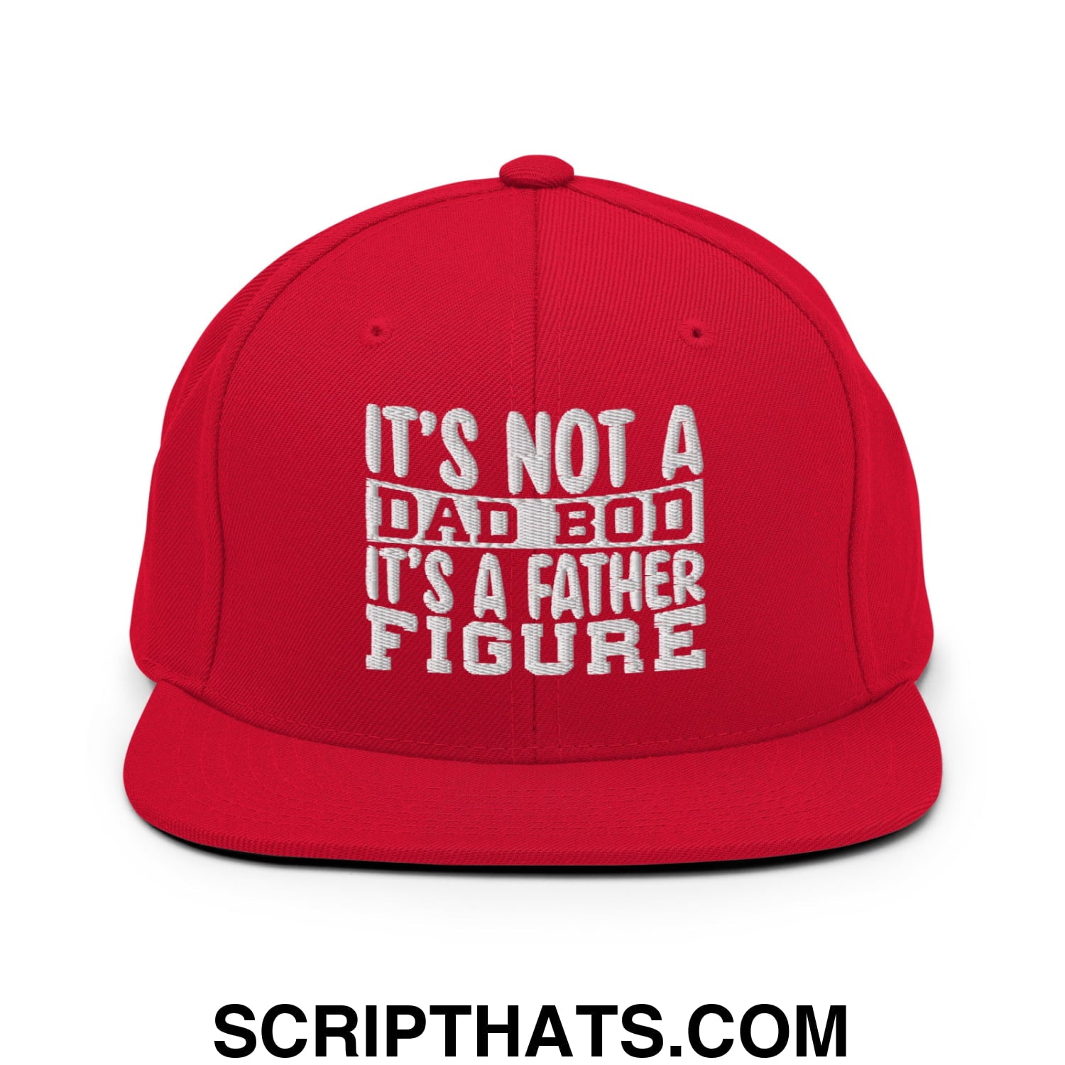 It's Not a Dad Bod it's a Father Figure Embroidered Flat Bill Brim Snapback Hat Red