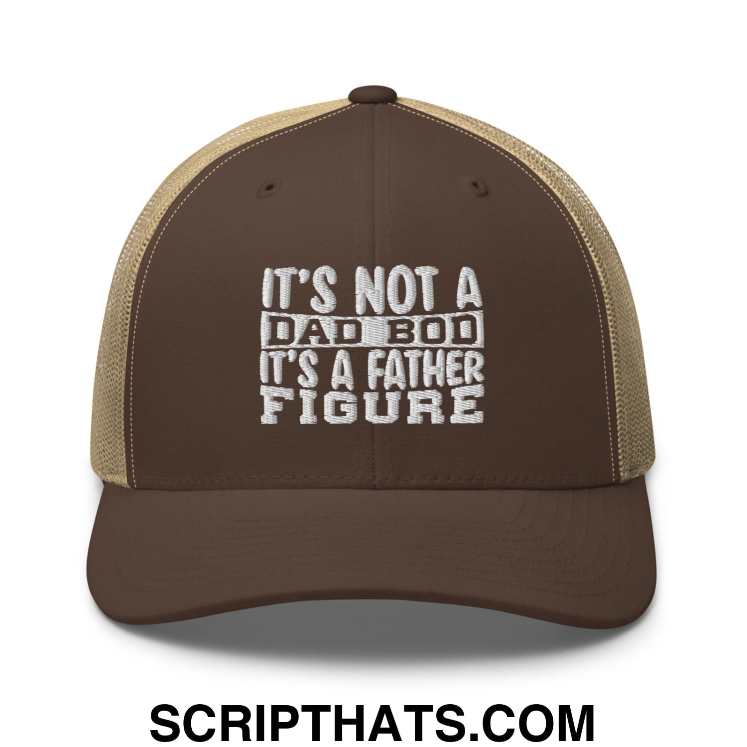 It's Not a Dad Bod it's a Father Figure Embroidered Mesh Trucker Hat Brown Khaki