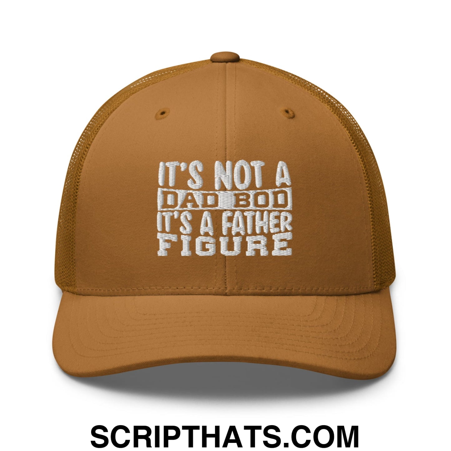 It's Not a Dad Bod it's a Father Figure Embroidered Mesh Trucker Hat Caramel