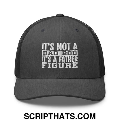 It's Not a Dad Bod it's a Father Figure Embroidered Mesh Trucker Hat Dark Heather Gray